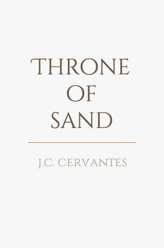 Throne of Sand by author J.C. Cervantes Throne of Sand by author J.C. Cervantes